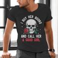 I Buy Her Books And Call Her A Good Girl Skull Rose Bookworm Men's V-Neck T-Shirt I Buy Her Books And Call Her A Good Girl Skull Rose Bookworm Men's V-Neck T-Shirt