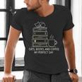 Cats Books And Coffee My Perfect Day Men's V-Neck T-Shirt Cats Books And Coffee My Perfect Day Men's V-Neck T-Shirt