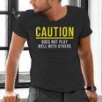 Caution Does Not Play Well With Others Introvert Men's V-Neck T-Shirt Caution Does Not Play Well With Others Introvert Men's V-Neck T-Shirt