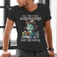 All The Cool Dinosaurs Are Reading Book Reader T-Rex Kawaii Men's V-Neck T-Shirt