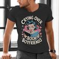 Crying Over Book Boyfriends Men's V-Neck T-Shirt Crying Over Book Boyfriends Men's V-Neck T-Shirt