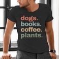 Dogs Books Coffee Plant Lover Gardening Cute Mom Life Men's V-Neck T-Shirt Dogs Books Coffee Plant Lover Gardening Cute Mom Life Men's V-Neck T-Shirt