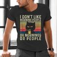 I Don't Like Morning People Introvert Introverted Antisocial Men's V-Neck T-Shirt