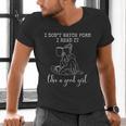 I Don't Watch Porn I Read It Like A Good Girl Reading Book Men's V-Neck T-Shirt