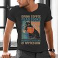 Drink Coffee Read Books Dismantle Systems Of Oppression Cat Men's V-Neck T-Shirt Drink Coffee Read Books Dismantle Systems Of Oppression Cat Men's V-Neck T-Shirt