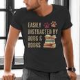 Easily Distracted By Dogs And Books Pets Books Lovers Men's V-Neck T-Shirt Easily Distracted By Dogs And Books Pets Books Lovers Men's V-Neck T-Shirt