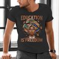 Education Is Freedom Teacher Books Black History Month Men's V-Neck T-Shirt Education Is Freedom Teacher Books Black History Month Men's V-Neck T-Shirt