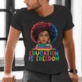 Education Is Freedom History Girl Women Book Lover Men's V-Neck T-Shirt Education Is Freedom History Girl Women Book Lover Men's V-Neck T-Shirt