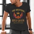 Fire Breathing Bitch Queen I Will Not Be Afraid Fantasy Book Men's V-Neck T-Shirt Fire Breathing Bitch Queen I Will Not Be Afraid Fantasy Book Men's V-Neck T-Shirt