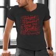 Forget Flowers Buy Me Books Valentine Book Lover Men's V-Neck T-Shirt