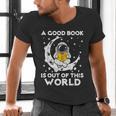 Good Book Is Out Of This World Astronaut Moon Space Reading Men's V-Neck T-Shirt Good Book Is Out Of This World Astronaut Moon Space Reading Men's V-Neck T-Shirt