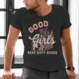 Good Girls Read Dirty Books Smutty Book Merch I Dont Watch Men's V-Neck T-Shirt Good Girls Read Dirty Books Smutty Book Merch I Dont Watch Men's V-Neck T-Shirt