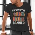 I'm With The Banned Librarian Banned Book Lover Reader Men's V-Neck T-Shirt I'm With The Banned Librarian Banned Book Lover Reader Men's V-Neck T-Shirt