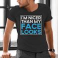 I'm Nicer Than My Face Looks Shy People Introverts Men's V-Neck T-Shirt I'm Nicer Than My Face Looks Shy People Introverts Men's V-Neck T-Shirt