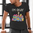 I'm Okay Book Reader Book Nerd Book Reading Lover Men's V-Neck T-Shirt I'm Okay Book Reader Book Nerd Book Reading Lover Men's V-Neck T-Shirt