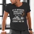 If It Involves Cats Books Coffee Introvert Pet Lover Men's V-Neck T-Shirt If It Involves Cats Books Coffee Introvert Pet Lover Men's V-Neck T-Shirt