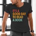 It's A Good Day To Read A Book Retro Vintage Teacher Men's V-Neck T-Shirt It's A Good Day To Read A Book Retro Vintage Teacher Men's V-Neck T-Shirt