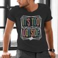 It's Too Nonfictiony Outside Reading Quote Bookish Men's V-Neck T-Shirt It's Too Nonfictiony Outside Reading Quote Bookish Men's V-Neck T-Shirt