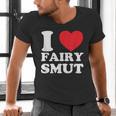 I Love Fairy Smut Book Lover Saying Men's V-Neck T-Shirt I Love Fairy Smut Book Lover Saying Men's V-Neck T-Shirt