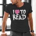 I LOVE TO READ Reading Books Bookworm Library Day Novelty Men's V-Neck T-Shirt I LOVE TO READ Reading Books Bookworm Library Day Novelty Men's V-Neck T-Shirt