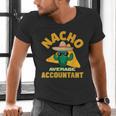 Nacho Average Accountant Accounting Book Keeper Joke Men's V-Neck T-Shirt Nacho Average Accountant Accounting Book Keeper Joke Men's V-Neck T-Shirt