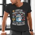 I Have No Control On A Cruise They Book Themselves Cruise Men's V-Neck T-Shirt I Have No Control On A Cruise They Book Themselves Cruise Men's V-Neck T-Shirt