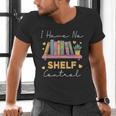 No Shelf Control Book Readers Librarians Bookworms Men's V-Neck T-Shirt No Shelf Control Book Readers Librarians Bookworms Men's V-Neck T-Shirt