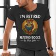 Owl I'm Retired Reading Books Is My Job Men's V-Neck T-Shirt Owl I'm Retired Reading Books Is My Job Men's V-Neck T-Shirt