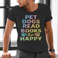 Pet Dogs Read Books Be Happy Dog Lover Men's V-Neck T-Shirt