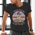 I Read Books Of Course I Didn't Vote For Him Vintage Quote Men's V-Neck T-Shirt I Read Books Of Course I Didn't Vote For Him Vintage Quote Men's V-Neck T-Shirt