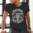 Read Books Lift Weights Fight Fascists Reading Men Women Men's V-Neck T-Shirt Read Books Lift Weights Fight Fascists Reading Men Women Men's V-Neck T-Shirt