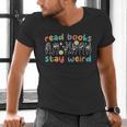 Read Books Stay Weird Sign Language ASL Teacher Book Lover Men's V-Neck T-Shirt