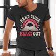 Read Your Heart Out Book Lover Fun Reading Time Men's V-Neck T-Shirt Read Your Heart Out Book Lover Fun Reading Time Men's V-Neck T-Shirt