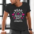 Read Your Heart Out Cute Teacher Women Book Lovers Men's V-Neck T-Shirt Read Your Heart Out Cute Teacher Women Book Lovers Men's V-Neck T-Shirt