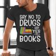 Red Ribbon Week Say No To Drugs Say Yes To Books Drug Free Men's V-Neck T-Shirt