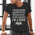 I Rescue Books Trapped In The Bookstore I’m Not A Hoarder Men's V-Neck T-Shirt I Rescue Books Trapped In The Bookstore I’m Not A Hoarder Men's V-Neck T-Shirt