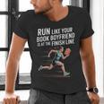 Run Like Your Book Boyfriend Is Waiting Runner Reader Men's V-Neck T-Shirt Run Like Your Book Boyfriend Is Waiting Runner Reader Men's V-Neck T-Shirt