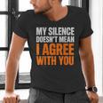 Sarcastic Introvert My Silence Doesn't Mean I Agree Men's V-Neck T-Shirt Sarcastic Introvert My Silence Doesn't Mean I Agree Men's V-Neck T-Shirt