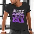 In My School Librarian Era Groovy Back To School Book Lover Men's V-Neck T-Shirt In My School Librarian Era Groovy Back To School Book Lover Men's V-Neck T-Shirt