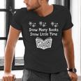 Snow Many Books Snow Little Time Reading Christmas Book Club Men's V-Neck T-Shirt