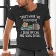 That's What I Do I Read Books I Drink Matcha I Know Things Men's V-Neck T-Shirt