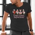Valentine Cozy Goose Bookish Forget Flowers Buy Me Books Men's V-Neck T-Shirt Valentine Cozy Goose Bookish Forget Flowers Buy Me Books Men's V-Neck T-Shirt
