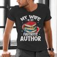 My Wife Is My Favorite Author Book Writer Men's V-Neck T-Shirt My Wife Is My Favorite Author Book Writer Men's V-Neck T-Shirt