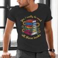 Yes I Really Do Need All These Books Sunflower Bibliophiles Men's V-Neck T-Shirt Yes I Really Do Need All These Books Sunflower Bibliophiles Men's V-Neck T-Shirt