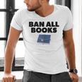 Ban All Books Satire Parody Meme Joke Ironic Sarcastic Weird Men's V-Neck T-Shirt