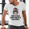 Born To Read Books Forced To Read Emails Messy Bun Reading Men's V-Neck T-Shirt