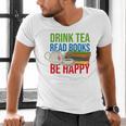 Drink Tea Read Books Be Happy Bookworm Coffee And Tea Lover Men's V-Neck T-Shirt Drink Tea Read Books Be Happy Bookworm Coffee And Tea Lover Men's V-Neck T-Shirt