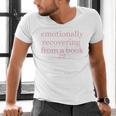 Emotionally Recovering From a Book Bookish Men's V-Neck T-Shirt