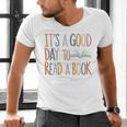 It’s a Good Day To Read a Book Lovers Library Reading Women Men's V-Neck T-Shirt