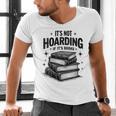 It's Not Hoarding If It's Books Book Lover Readers Men's V-Neck T-Shirt